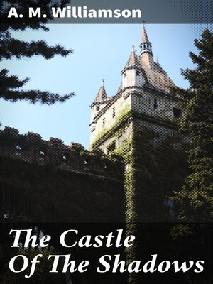 cover image of The Castle of the Shadows